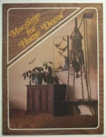 Macrame for Home Decor MACRAME TECHNIQUE Projects Craft Book Item # 819 - Picture 1 of 1